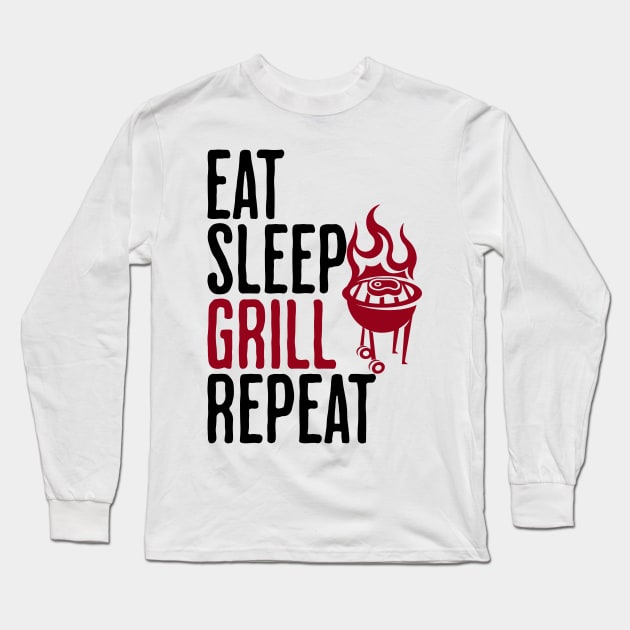 Eat Sleep Grill Repeat - Grilling Humor Long Sleeve T-Shirt by AlanPhotoArt